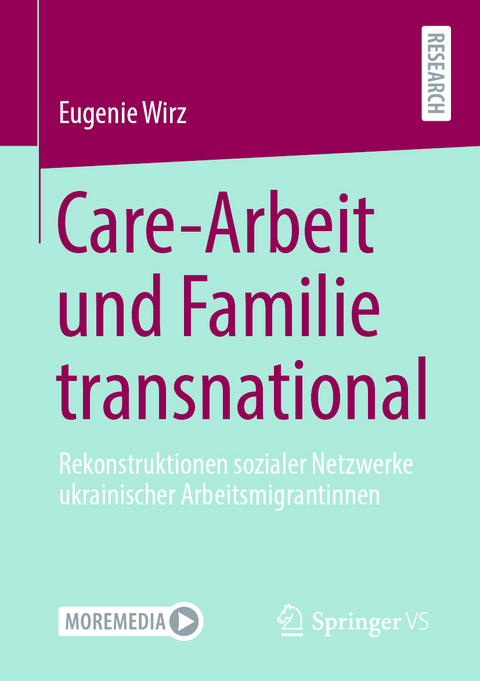 Care-Arbeit und Familie transnational - Eugenie Wirz