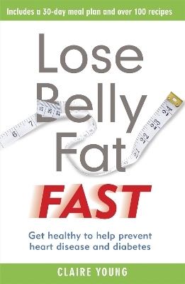 Lose Belly Fat Fast - Claire Young