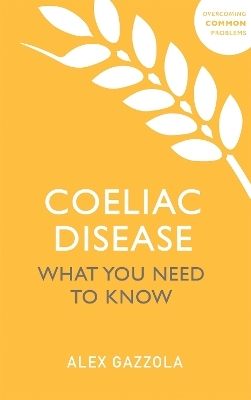 Coeliac Disease - Alex Gazzola
