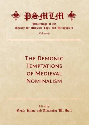 Demonic Temptations of Medieval Nominalism (Volume 9 - 