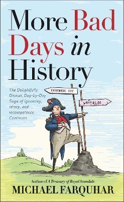 More Bad Days in History - Michael Farquhar