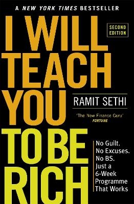 I Will Teach You To Be Rich (2nd Edition) - Ramit Sethi