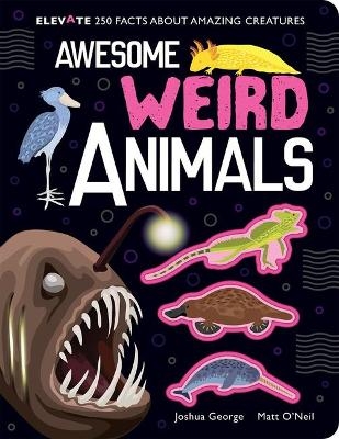Awesome Weird Animals - Joshua George