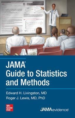 JAMA Guide to Statistics and Methods - Edward Livingston, Roger Lewis