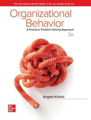 ISE Organizational Behavior: A Practical, Problem-Solving Approach - Angelo Kinicki, Mel Fugate