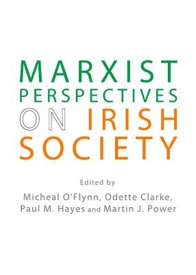 Marxist Perspectives on Irish Society - 