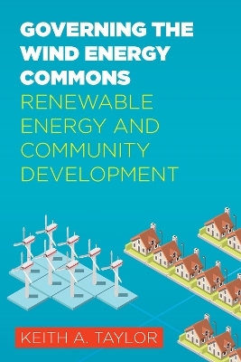 Governing the Wind Energy Commons - Keith Taylor