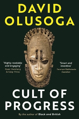 Cult of Progress - David Olusoga