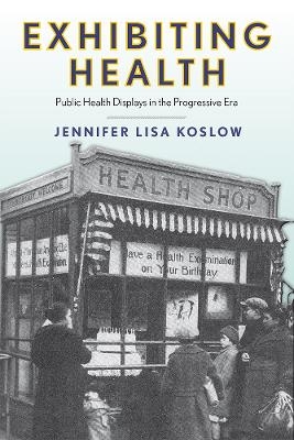 Exhibiting Health - Jennifer Lisa Koslow