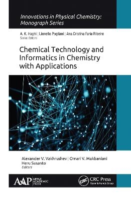 Chemical Technology and Informatics in Chemistry with Applications - 