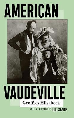 American Vaudeville - Geoffrey Hilsabeck