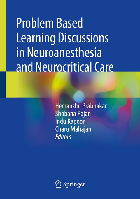 Problem Based Learning Discussions in Neuroanesthesia and Neurocritical Care - 