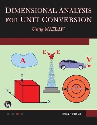 Dimensional Analysis for Unit Conversions Using MATLAB - Roger W. Pryor