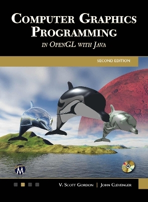 Computer Graphics Programming in OpenGL with JAVA - V. Scott Gordon, John L. Clevenger