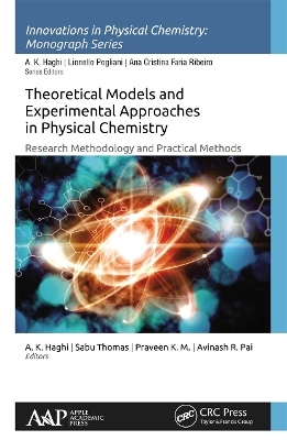 Theoretical Models and Experimental Approaches in Physical Chemistry - 