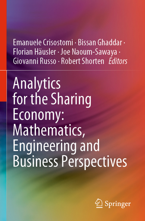 Analytics for the Sharing Economy: Mathematics, Engineering and Business Perspectives - 