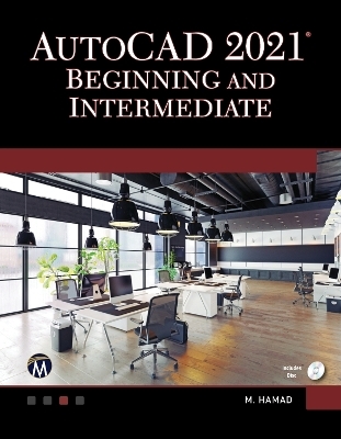 AutoCAD 2021 Beginning and Intermediate - Munir Hamad