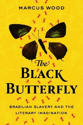 The Black Butterfly - Marcus Wood