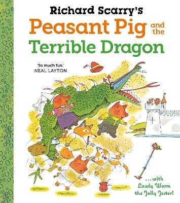 Richard Scarry's Peasant Pig and the Terrible Dragon - Richard Scarry