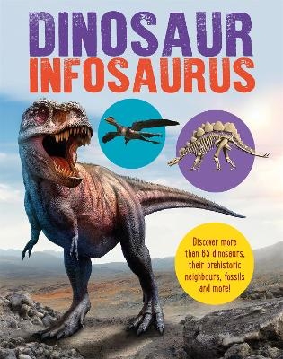 Dinosaur Infosaurus - Katie Woolley
