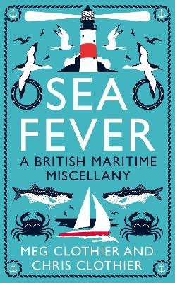 Sea Fever - Meg Clothier, Chris Clothier