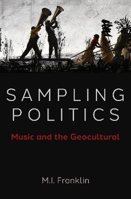 Sampling Politics - M.I. Franklin