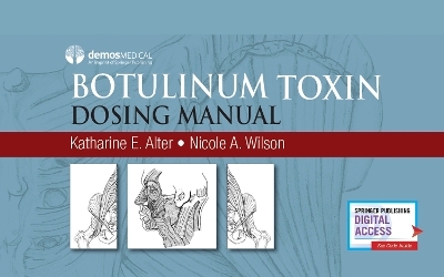 Botulinum Toxin Dosing Manual - Katharine E. Alter, Nicole A. Wilson