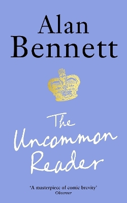 The Uncommon Reader - Alan Bennett