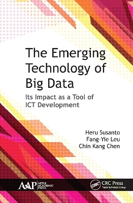 The Emerging Technology of Big Data - Heru Susanto, Fang-Yie Leu, Chin Kang Chen