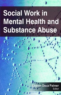 Social Work in Mental Health and Substance Abuse - 