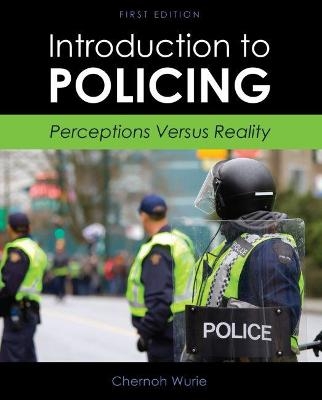 Introduction to Policing - Chernoh Wurie