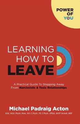 Learning How to Leave - Michael Padraig Acton
