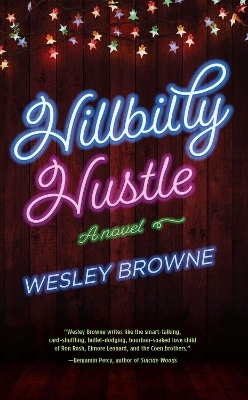 Hillbilly Hustle - WESLEY BROWNE