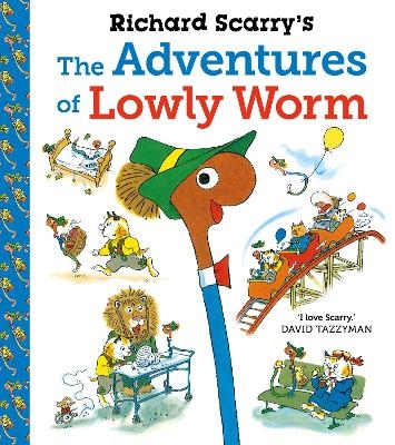 Richard Scarry's The Adventures of Lowly Worm - Richard Scarry