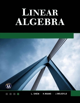 Linear Algebra - L. Shen, Haohao Wang, J. Wojdylo