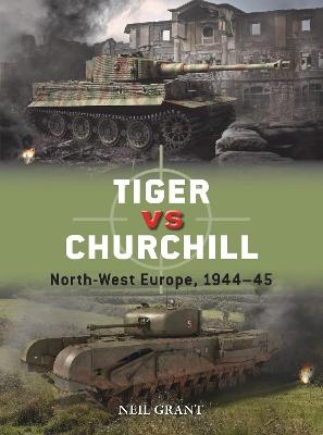 Tiger vs Churchill - Neil Grant