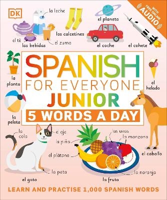 Spanish for Everyone Junior 5 Words a Day -  Dk