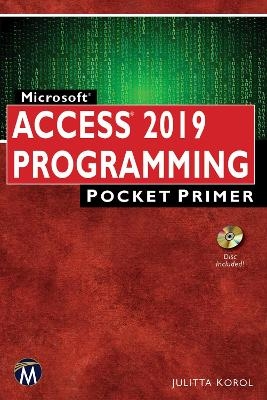Microsoft Access 2019 Programming Pocket Primer - Julitta Korol