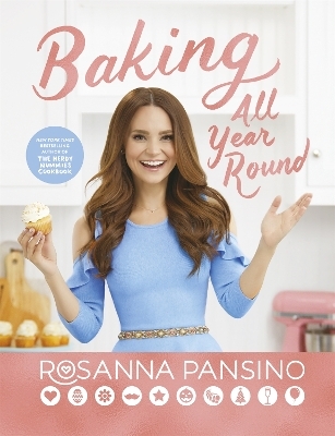 Baking All Year Round - Rosanna Pansino
