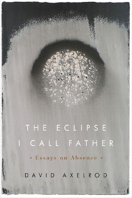 The Eclipse I Call Father - David Axelrod