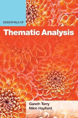 Essentials of Thematic Analysis - Gareth Terry, Nikki Hayfield