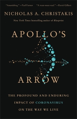 Apollo's Arrow - Nicholas A. Christakis