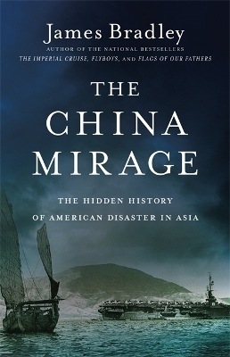 The China Mirage - James Bradley