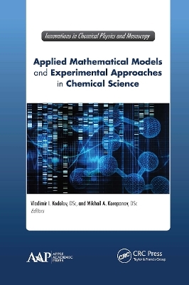 Applied Mathematical Models and Experimental Approaches in Chemical Science - 