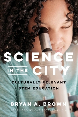 Science in the City - Bryan A. Brown