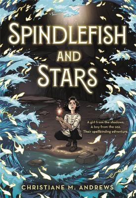 Spindlefish and Stars - Christiane M. Andrews