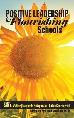 Positive Leadership for Flourishing Schools - 