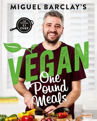 Vegan One Pound Meals - Miguel Barclay