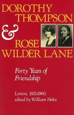 Dorothy Thompson and Rose Wilder Lane - 