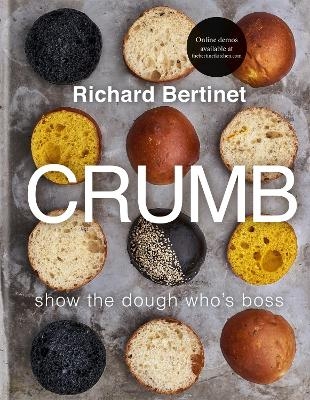 Crumb - Richard Bertinet